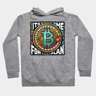 Bitcoin, Its Time for Plan Hoodie
